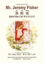 Mr. Jeremy Fisher (Simplified Chinese): 10 Hanyu Pinyin with IPA Paperback Color