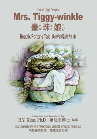 Mrs. Tiggy-Winkle (Traditional Chinese): 07 Zhuyin Fuhao (Bopomofo) with IPA Paperback Color