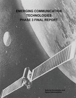 Emerging Communication Technologies (ECT) Phase 3 Final Report