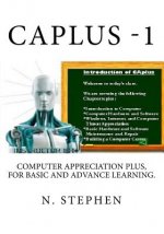CAplus: Computer Appreciation for Basic and Advance Learning