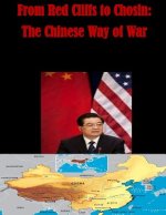 From Red Cliffs to Chosin: The Chinese Way of War