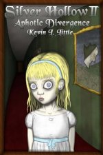 Silver Hollow II: Aphotic Divergence