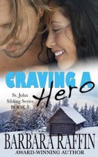 Craving a Hero: St. John Sibling Series, Book 3