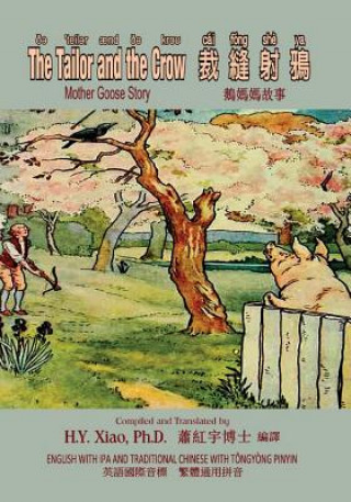 The Tailor and the Crow (Traditional Chinese): 08 Tongyong Pinyin with IPA Paperback Color