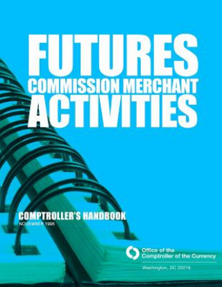 Future Commission Merchant Activities: November 1995