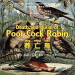 Death and Burial of Poor Cock Robin (Traditional Chinese): 08 Tongyong Pinyin with IPA Paperback Color