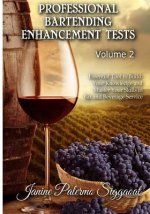 Professional Bartending Enhancement Tests: Essential Tool to Build Your Knowledge and Master Your Skills in Bar and Beverage Service