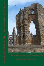 The Servant of Dracus: The Adventures of Christonian and Sammasticous
