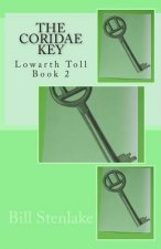 The Coridae Key: Lowarth Toll Book 2
