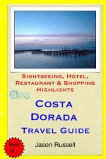 Costa Dorada Travel Guide: Sightseeing, Hotel, Restaurant & Shopping Highlights