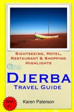 Djerba Travel Guide: Sightseeing, Hotel, Restaurant & Shopping Highlights