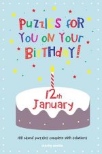 Puzzles for you on your Birthday - 12th January