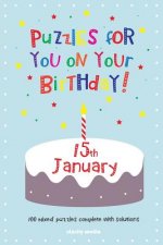 Puzzles for you on your Birthday - 15th January