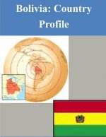 Bolivia: Country Profile