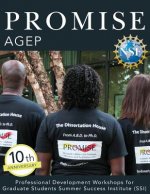 Promise Agep: Professional Development Workshops for Graduate Students Summer Success Institute (SSI)