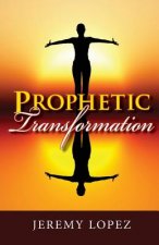 Prophetic Transformation
