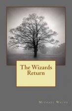 The Wizards Return