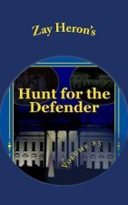 Hunt for the Defender: A Political Fantasy Novel #3