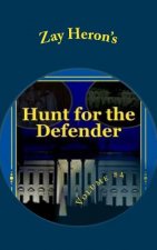 Hunt for the Defender: A Political Fantasy Novel #4