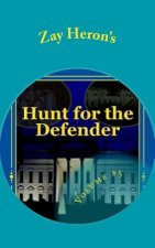 Hunt for the Defender: A Political Fantasy Novel #5