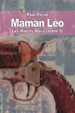 Maman Léo: Les Habits Noirs (tome 5)