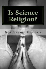 Is Science Religion?