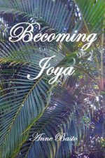Becoming Joya