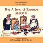 Sing a Song of Sixpence (Simplified Chinese): 06 Paperback Color