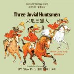 Three Jovial Huntsmen (Traditional Chinese): 01 Paperback Color