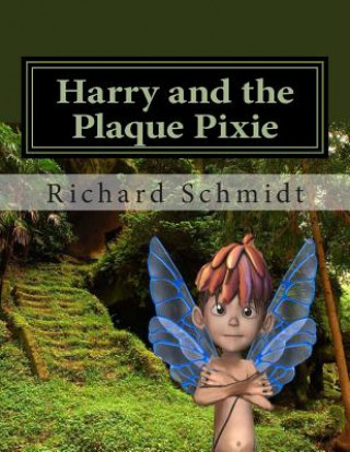 Harry and the Plaque Pixie