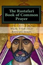 The Rastafari Book of Common Prayer