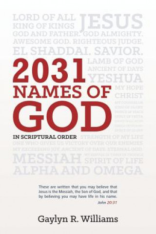 2031 Names of God in Scriptural Order: Transform Your Life as You Get to Know God in New Ways