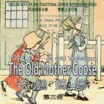 The Old Mother Goose, Volume 3 (Traditional Chinese): 07 Zhuyin Fuhao (Bopomofo) with IPA Paperback Color