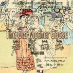 The Old Mother Goose, Volume 4 (Simplified Chinese): 05 Hanyu Pinyin Paperback Color