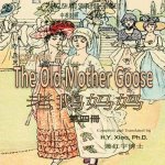 The Old Mother Goose, Volume 4 (Simplified Chinese): 06 Paperback Color