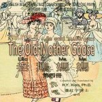 The Old Mother Goose, Volume 4 (Traditional Chinese): 08 Tongyong Pinyin with IPA Paperback Color