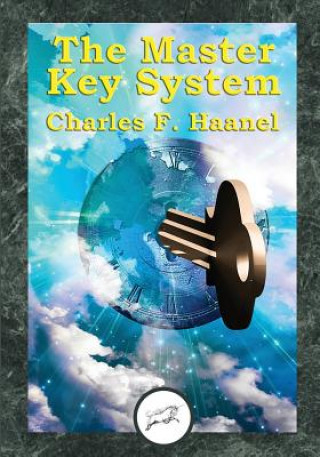 The Master Key System (Dancing Unicorn Press)