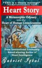 Heart Story: A Metamorphic Odyssey into the Heart of Human Consciousness