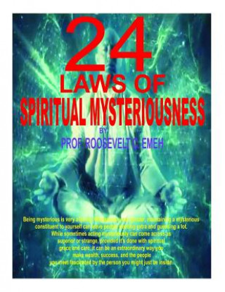 24 Laws Of Spiritual Mysteriousness