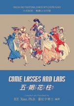 Come Lasses and Lads (Traditional Chinese): 02 Zhuyin Fuhao (Bopomofo) Paperback Color