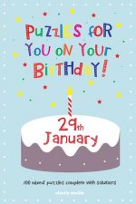Puzzles for you on your Birthday - 29th January