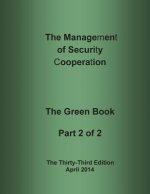 The Management of Security Cooperation: The Green Book Part 2 of 2
