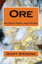 Ore: An Erik Portland Story