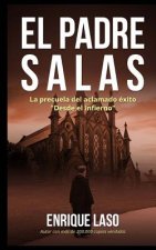 El padre Salas: Posesiones, terror y misterio