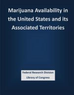 Marijuana Availability in the United States and its Associated Territories
