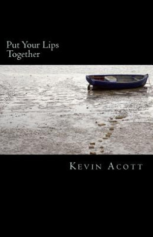 Put Your Lips Together