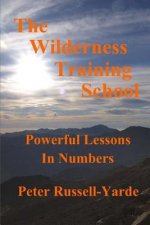 The Wilderness Training School: Powerful Lessons in Numbers