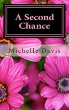 A Second Chance: A story of Love