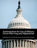 Authorization for Use of Military Force After Iraq and Afghanistan