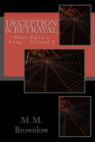 Deception & Betrayal: Once Upon a Song - Volume I